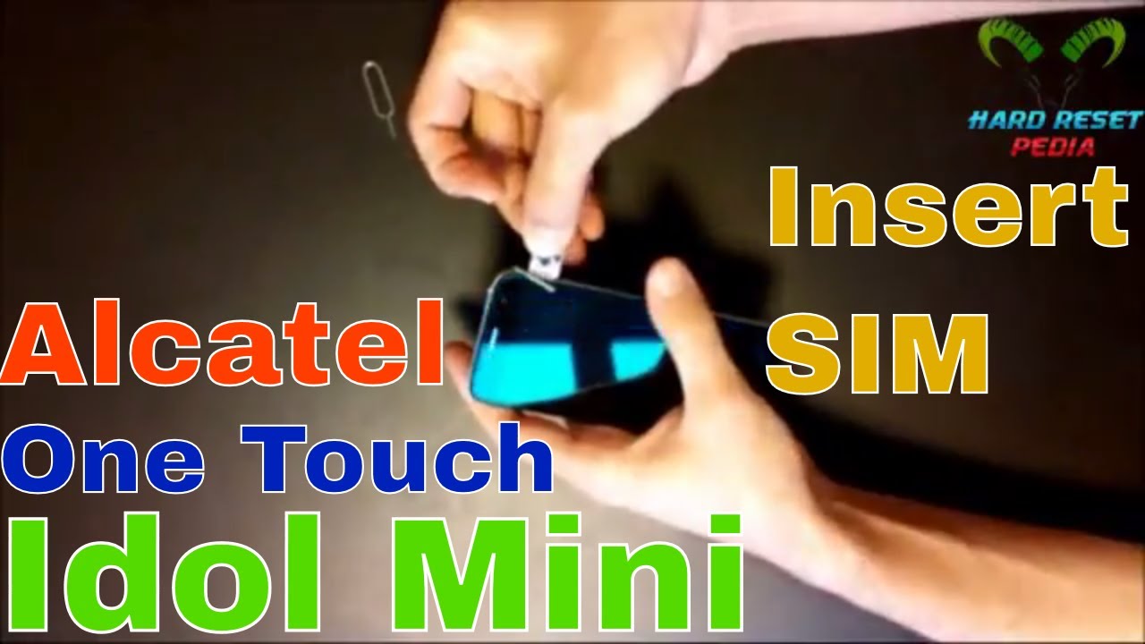 Alcatel One Touch Idol Mini Insert SIM - YouTube