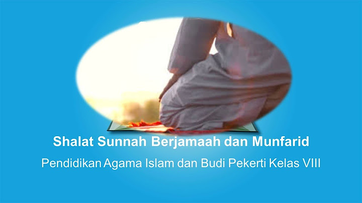 Shalat sunnah apa saja yang bisa dilaksanakan secara berjamaah dan secara munfarid?