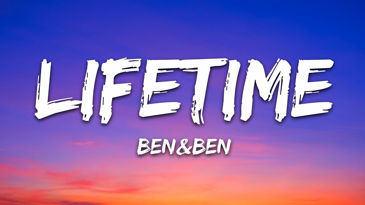 Ben&Ben - Lifetime (Reimagined) (Lyrics)