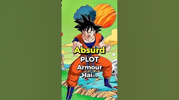 Goku ka Plot Armour Abnormal hai? #dragonball #goku