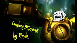 Laughing Blitzcrank(for fun)