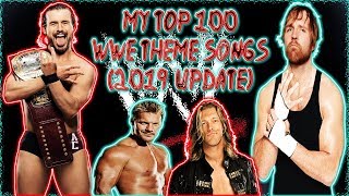 My Top 100 - WWE Superstars Theme Songs Of All Time (2019 Update) | WWE | NXT | LEGENDS