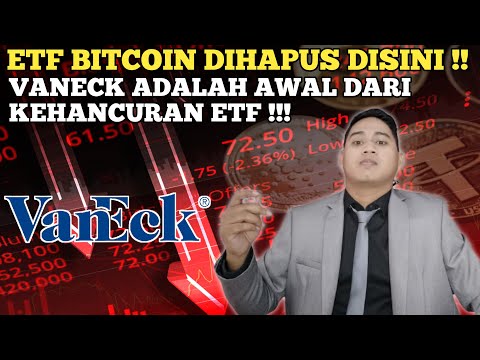 BAD NEWS BITCOIN !!! ETF DI DELIST DISINI ?? Vaneck membuat semuanya panik !!!