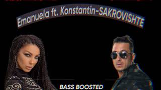 EMANUELA FT. KONSTANTIN-SAKROVISHTE[BASS BOOSTED]