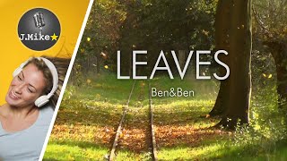 Leaves - Ben&Ben - Sing along lyrics