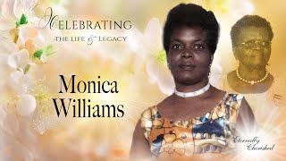 Celebration  of Life and Legacy   -    MONICA  EUREKA  WILLIAMS