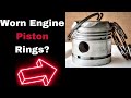 Worn piston rings symptoms 7 bad signs