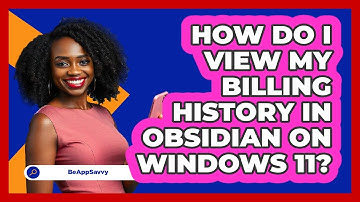 How do I view my billing history in Obsidian on Windows 11? - Be App Savvy