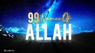 99 Names of Allah || With English Meaning 