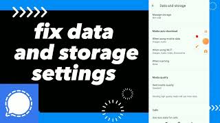 How To Fix data and storage Settings On Signal App