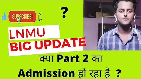 LNMU Part 2 Admission online 2021 (Ba, Bsc & Bcom) Session 2019 - 22