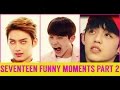 ♡ Seventeen - Funny Moments Part 2 ♡