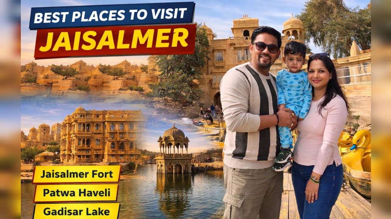 Jaisalmer Tour | Fort, Patwa Haveli & Gadisar Lake | Rajasthan