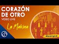 La Makina - Corazón De Otro - Fiesta Rengue [LIVE]