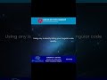 Why Using Any in Angular Can Be a Game Changer