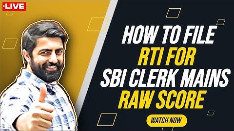 Steps To File RTI For SBI Clerk Mains 2024 Raw Score !!!