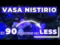 VASA NISTIRIO - In 90 Seconds or Less