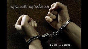 Bạn Dưới Sự Rủa Sả || Mục Sư Paul Washer