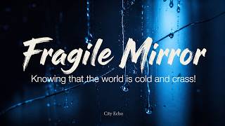 pov: you’re the friend who heals everyone else but has to cry alone at 3 AM 🌌💔 | Fragile Mirror