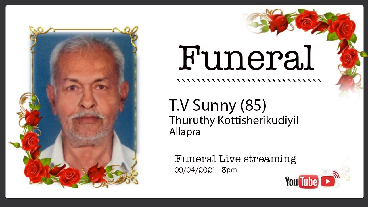 T.V Sunny | Funeral | Live | 09.04.2021 | - YouTube