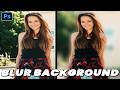 How To Blur Backgrounds in Photoshop - Quick &amp; Simple!