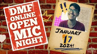 DMF Online Open Mic Night on January 17, 2024