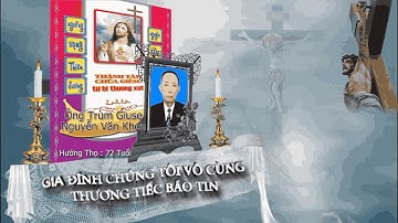 Lễ Tang Ông Giuse Nguyễn Văn Khoa