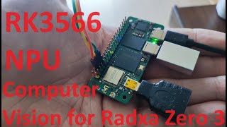 Running Computer Vision On Rk3566 Radxa Zero 3W, 3E