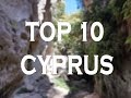 TOP 10 MUST SEE PLACES IN CYPRUS