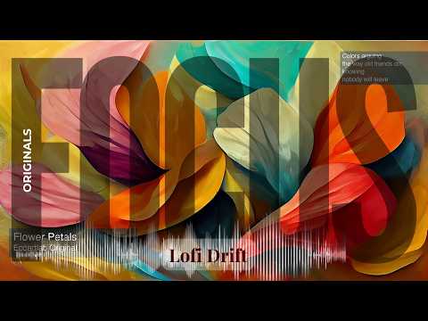 Focus - Lofi Drift with Originals | Petals · Ecoartlab Original 10min & others