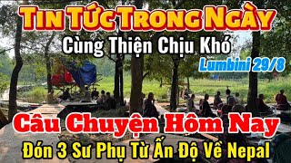 Trực Tiếp Tin Tức Trong Ngày Cùng Thiện Chịu Khó | Câu Chuyện Hôm Nay? Đón 3Sư Phụ Từ Ấn Độ Về Nepal
