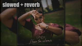 Lynda - Passe ton chemin (slowed + reverb)