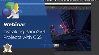 Webinar: Tweaking Pano2VR Projects with CSS