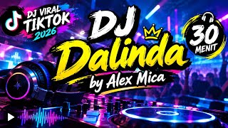 DJ Tiktok Viral 2026 Dalinda by Alex Mica 