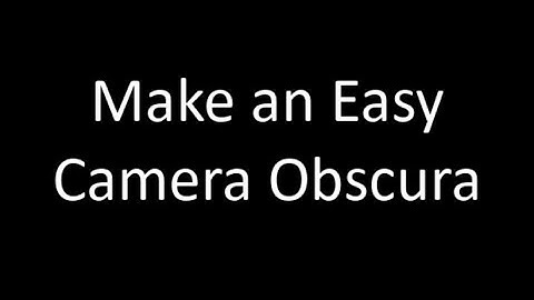 Easy paper tube camera obscura