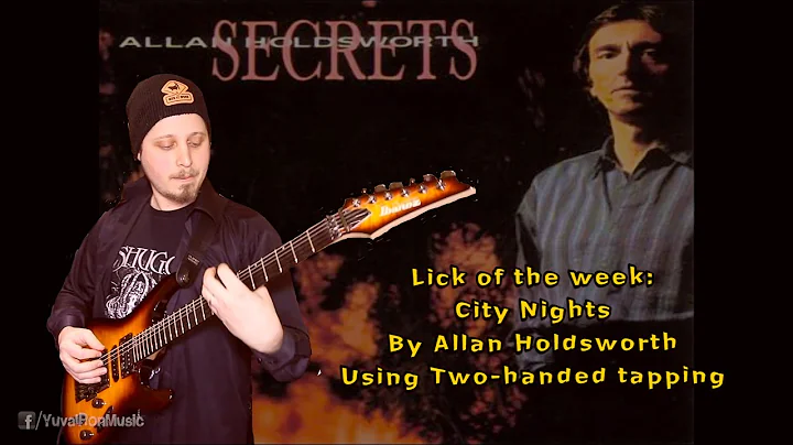 Yuval Ron - Lick of the Week #1: Allan Holdsworth ...