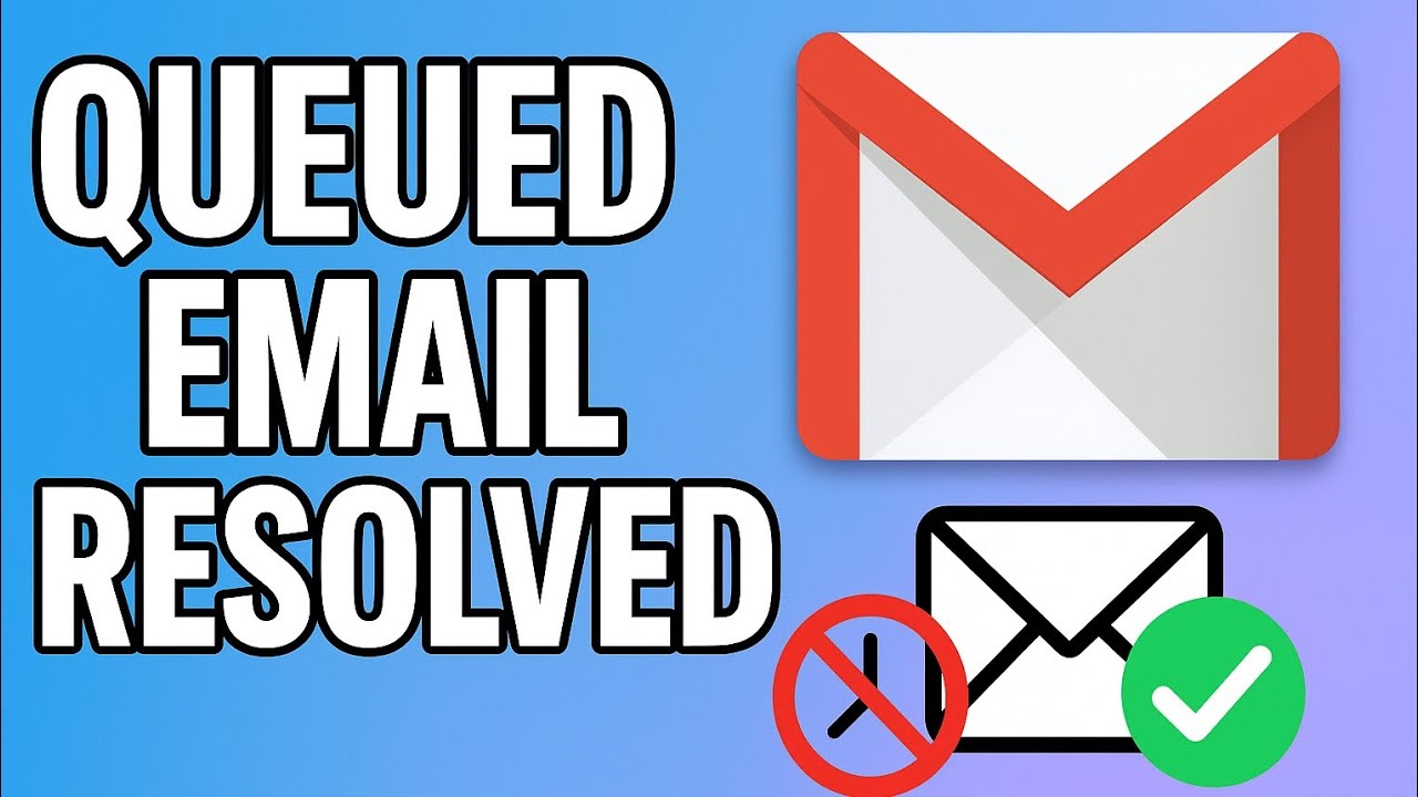 How to Fix “Email is Queued” Problem | Stop Stuck Emails Easily