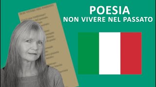 Poesia in Italiano: Non Vivere nel Passato by A Language Learning Tale 188 views 1 month ago 1 minute, 19 seconds