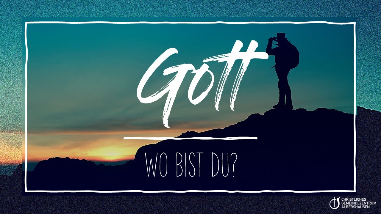 Online Gottesdienst - Gott wo bist du? - YouTube