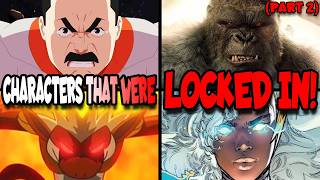 Characters that were LOCKED IN (Part 2)