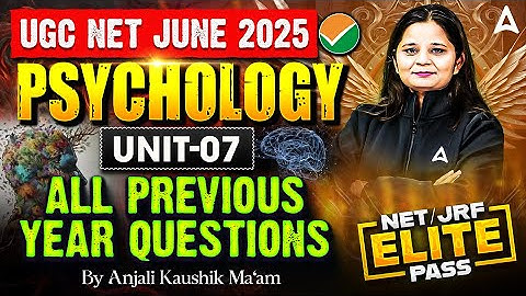 UGC NET Psychology Unit 7 | All Previous Year Questions By Anjali Ma