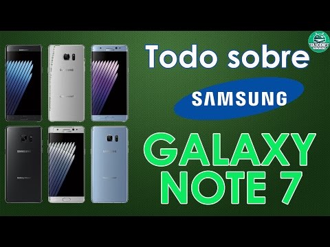 SAMSUNG GALAXY NOTE 7 | Todo lo que sabemos hasta ahora.