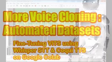 Near-Automated Voice Cloning | Whisper STT + Coqui TTS | Fine Tune a VITS Model on Colab or Linux