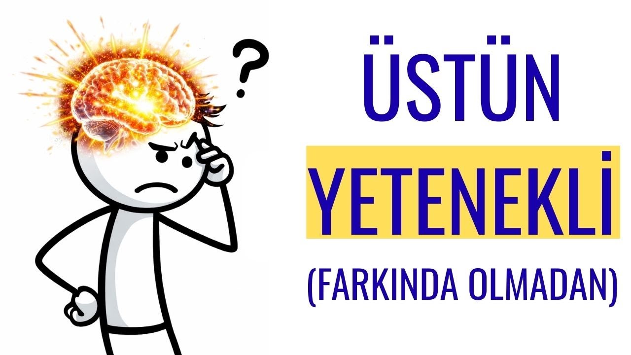 Farkında Olmadan Üstün Yetenekli Olmanın 10 İşareti