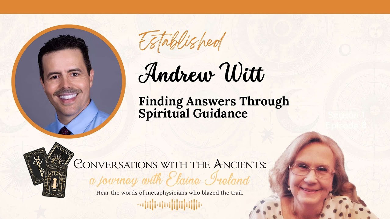 Andrew Witt on Finding Answers Through Spiritual Guidance