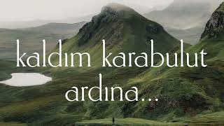 ...Bulamadım Yolumu - Karabulut