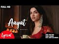 Aayat - Full Lyrical Video | Bajirao Mastani | Romantic Hits