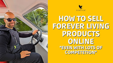 How To Sell Forever Living Products Online