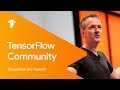 TensorFlow Open Source Community And Collaboration  (TF Dev Summit &#39;19)