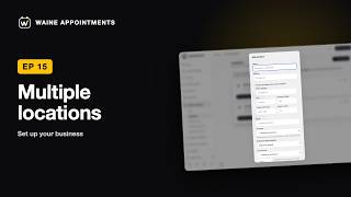 Multiple locations | Waine Appointments tutorial E15